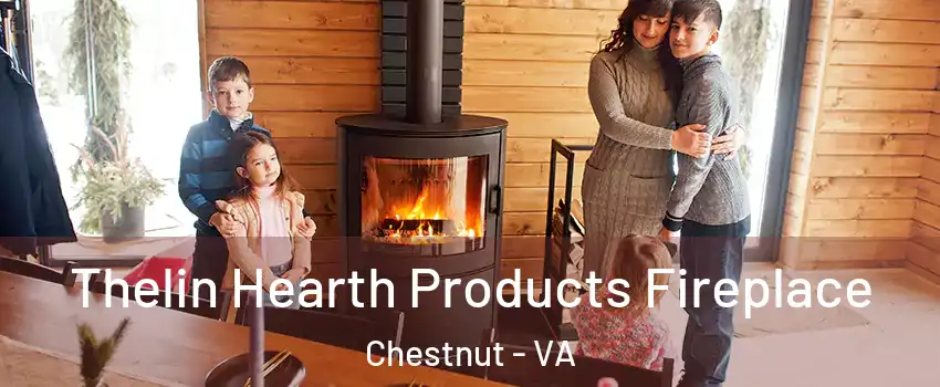 Thelin Hearth Products Fireplace Chestnut - VA
