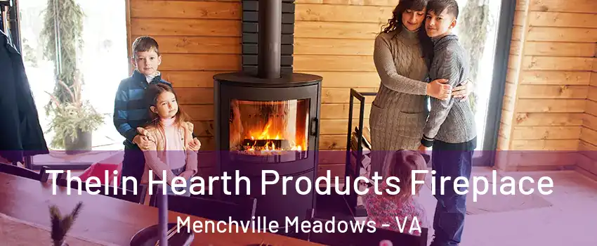 Thelin Hearth Products Fireplace Menchville Meadows - VA