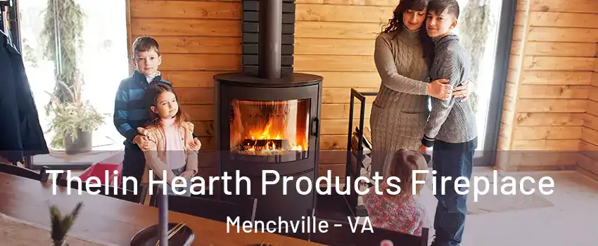 Thelin Hearth Products Fireplace Menchville - VA