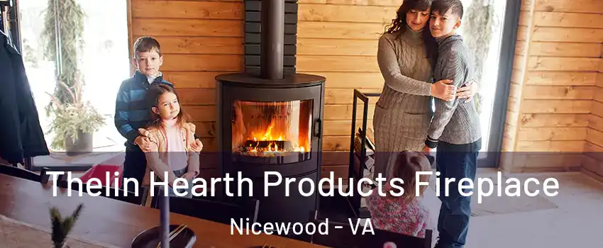 Thelin Hearth Products Fireplace Nicewood - VA