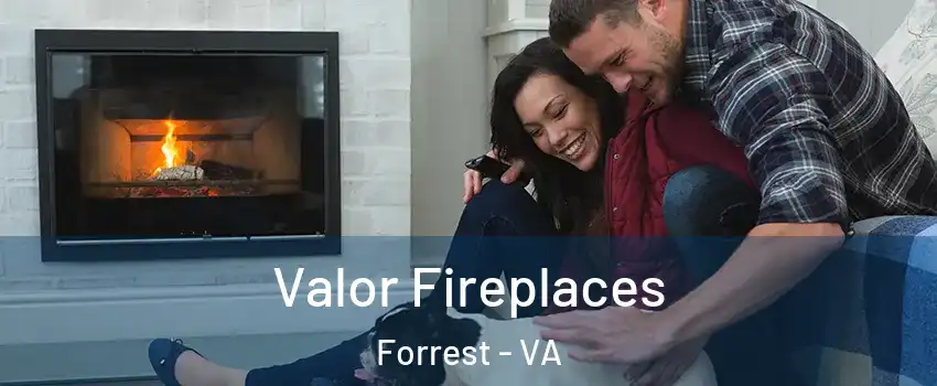 Valor Fireplaces Forrest - VA