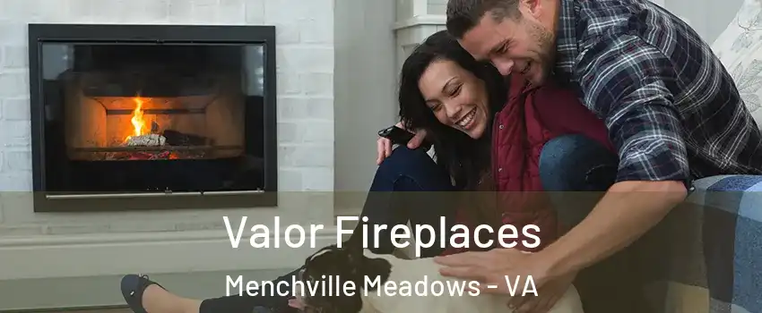 Valor Fireplaces Menchville Meadows - VA