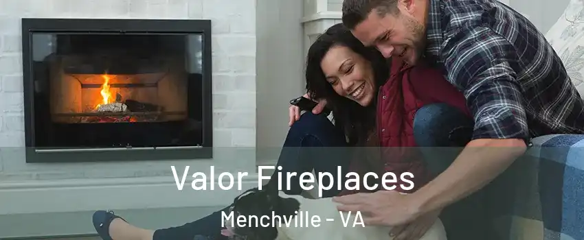 Valor Fireplaces Menchville - VA
