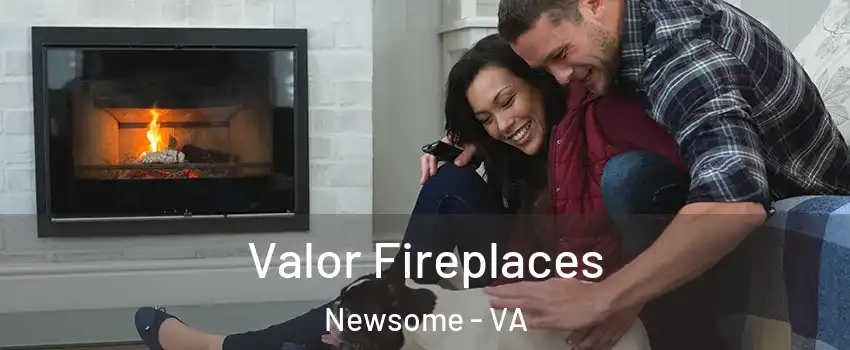 Valor Fireplaces Newsome - VA