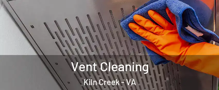 Vent Cleaning Kiln Creek - VA