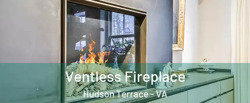 Ventless Fireplace Hudson Terrace - VA