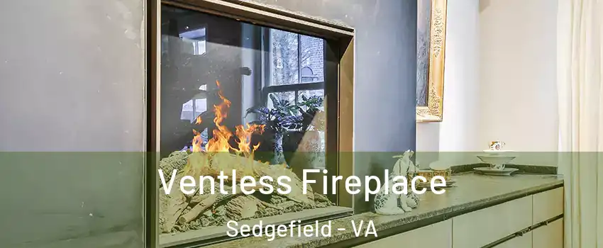 Ventless Fireplace Sedgefield - VA