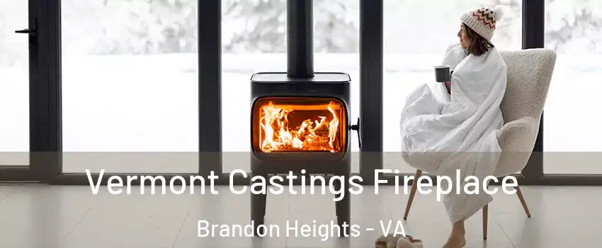 Vermont Castings Fireplace Brandon Heights - VA