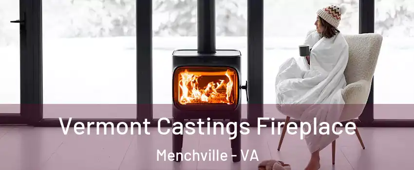 Vermont Castings Fireplace Menchville - VA