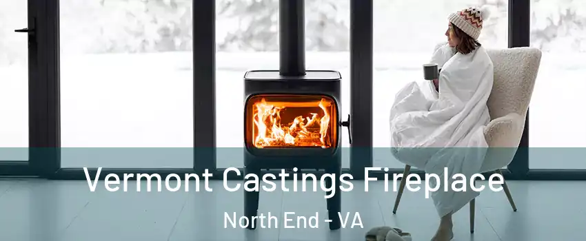 Vermont Castings Fireplace North End - VA