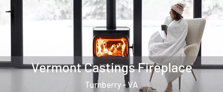 Vermont Castings Fireplace Turnberry - VA