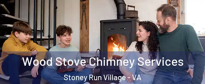 Wood Stove Chimney Services Stoney Run Village - VA