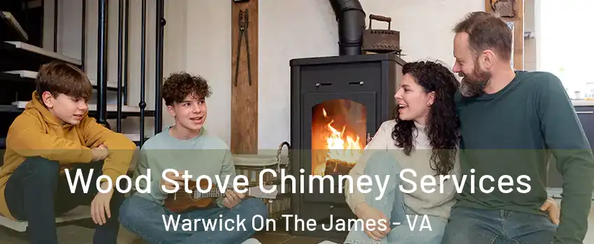 Wood Stove Chimney Services Warwick On The James - VA