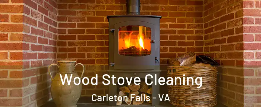 Wood Stove Cleaning Carleton Falls - VA