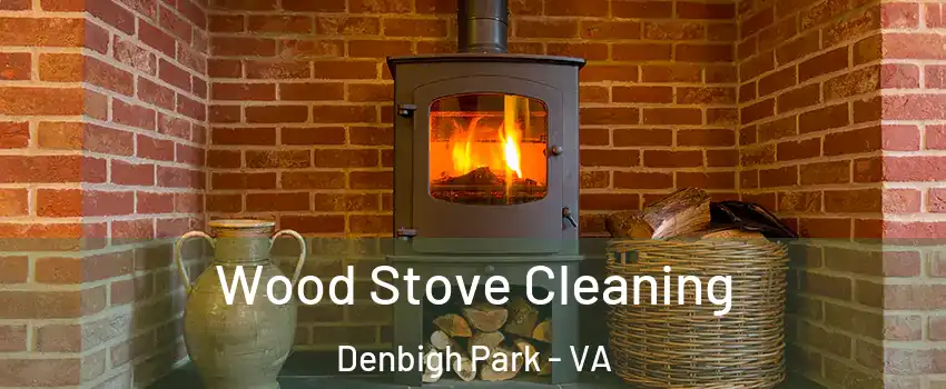 Wood Stove Cleaning Denbigh Park - VA