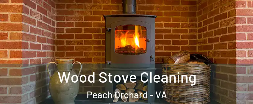 Wood Stove Cleaning Peach Orchard - VA