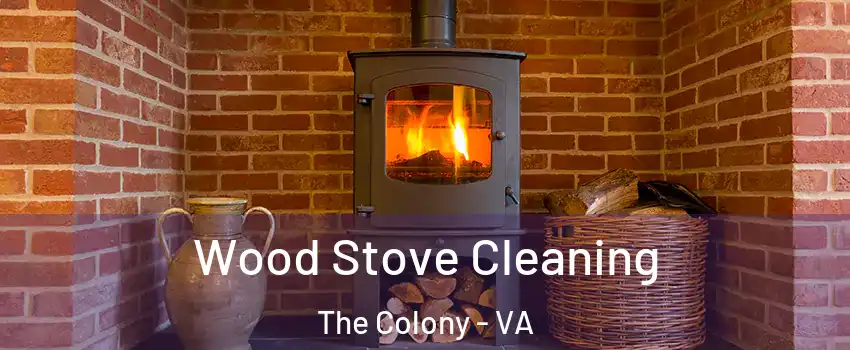 Wood Stove Cleaning The Colony - VA