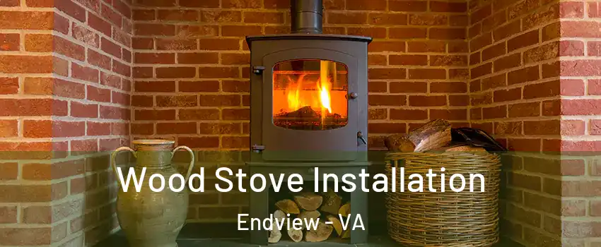 Wood Stove Installation Endview - VA